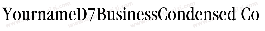 YournameD7BusinessCondensed Condens字体转换
